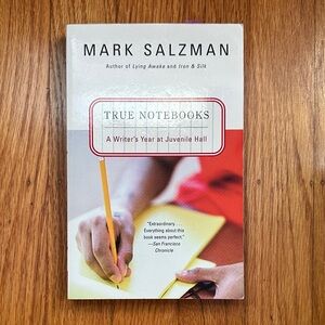 True Notebooks by Mark Salzman